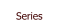 Series