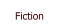 Fiction