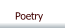 Poetry