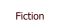 Fiction